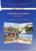 Turystyka kulturowa Spojrzenie geograficzne