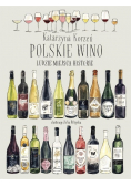 Polskie wino  Ludzie  Miejsca Historie