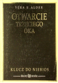 Otwarcia trzeciego oka Klucz do niebios