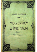 Męczennicy w imię nauki 1906 r.
