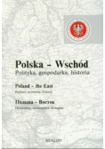 Polska Wschód Polityka gospodarka historia