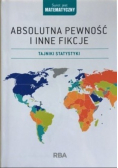 Absolutna pewność i inne fikcje