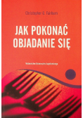 Jak pokonać objadanie się