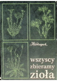 Wszyscy zbieramy zioła