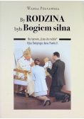 By rodzina była Bogiem silna