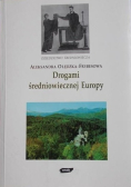 Drogami średniowiecznej Europy