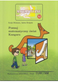 Miniatury matematyczne Część 52 Poznaj matematyczny świat Kangura