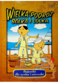 Wielka podróż Bolka i Lolka