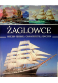 Żaglowce Historia Technika Charakterystyka jednostek