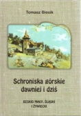 Schroniska górskie dawniej i dziś