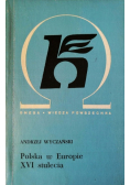 Polska w Europie XVI stulecia