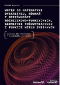 Wstęp do matematyki dyskretnej, równań i nierówności różniczkowo-funkcyjnych, geometrii trójwymiarowej i funkcji wielu zmiennych