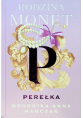 Rodzina Monet. Tom 1. Perełka