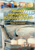 Poradnik eksploatatora Oczyszczalni ścieków