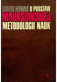 U Podstaw Marksowskiej Metodologii Nauk