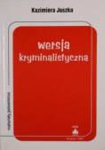 Wersja kryminalistyczna
