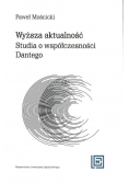 Wyższa aktualność. Studia o współczesności Danego