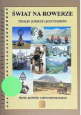 Świat na rowerze Relacje polskich podróżników