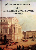 Teatr wielki w Warszawie 1833 - 1993