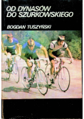 Od Dynasów do Szurkowskiego