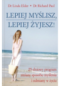 Lepiej myślisz lepiej żyjesz