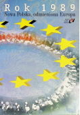 Rok 1989 Nowa Polska Odmieniona Europa