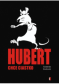 Hubert chce ciastko