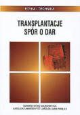 Transplantacje spór o dar