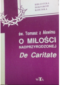 O miłości nadprzyrodzonej De Caritate