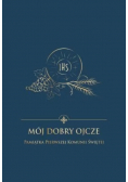 Mój dobry Ojcze Pamiątka Pierwszej Komunii Świętej