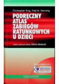 Podręczny atlas zabiegów ratunkowych u dzieci
