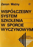 Współczesny system szkolenia w sporcie wyczynowym