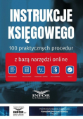 Instrukcje Księgowego. 100 praktycznych procedur