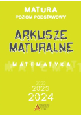 Arkusze maturalne Matematyka  Poziom podstawowy