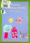 Rozwój i edukacja dziecka szanse i zagrożenia