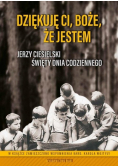 Dziękuję Ci Boże że jestem