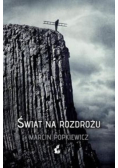 Świat na rozdrożu