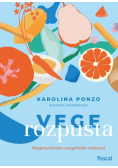 Vege rozpusta Wegetariańsko-wegańskie rozkosze