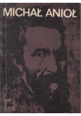 Michał Anioł Buonarroti Poezje wybrane