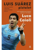 Luis Suárez. Pistolet