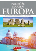 Podróże marzeń. Europa