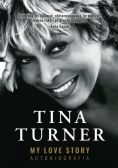 Turner My Love Story Autobiografia
