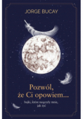 Pozwól, że ci opowiem... bajki, które nauczyły mnie jak żyć