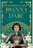 Joanna - Dziewczyna, wojowniczka, heretyczka