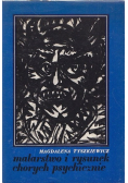 Malarstwo i rysunek chorych psychicznie