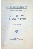Z Puszczy Białowieskiej 1931 r.