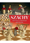 Szachy Taktyka i strategia mistrzów
