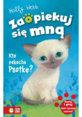 Zaopiekuj się mną Kto pokocha Psotkę?