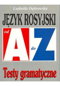 Język rosyjski od a do z Testy gramatyczne