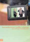 Dziennikarstwo i public relations jako dwa typy komunikowania